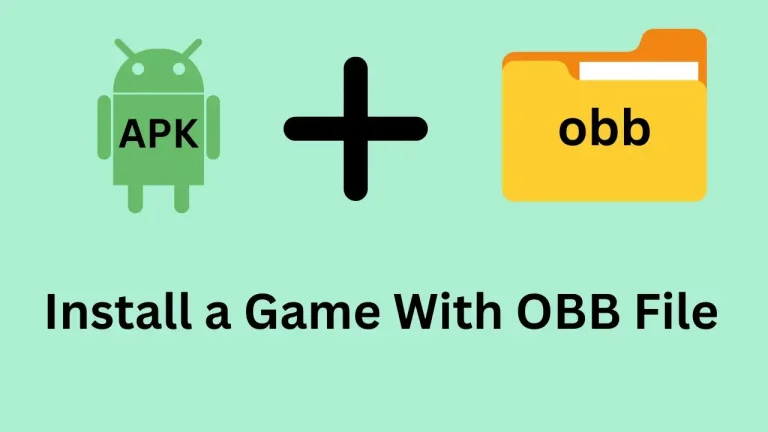 How Do I Install a Game With OBB File?